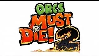 Orcs Must Die! 2 [CO-OP с Snowers]  - Серия 1