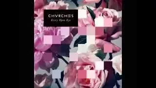 CHVRCHES - Up In Arms