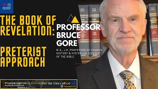 Partial-Preterism! Approach to the Book of Revelation:  Interview with Bruce Gore