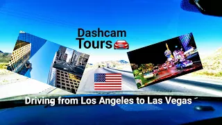 Dash Cam Tours 🚘 Driving from Los Angeles to Las Vegas