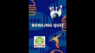 Bowling Quiz