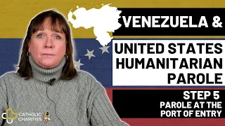 Venezuela and U.S. Humanitarian Parole | Parole at the Port of Entry