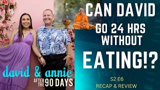 David & Annie: After The 90 Days Recap & Review S2 E6~The Melanated Way S2 E4