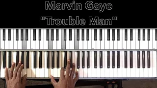 Marvin Gaye "Trouble Man" Piano Tutorial
