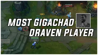 Most GIGACHAD Draven Player