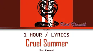 Kari Kimmel | Cruel Summer [1 Hour Loop] With Lyrics