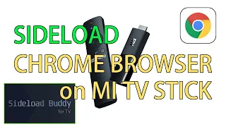 Mi TV stick install app/apk (using chrome as an example)