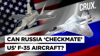 Russia’s ‘Checkmate’ Vs US’ F-35 Jets: Why India, China May Pick Russia’s Stealth Fighter Jet