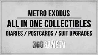 Metro Exodus All Diary Pages / Postcards / Suit Upgrades - All in One Collectibles Locations Guide