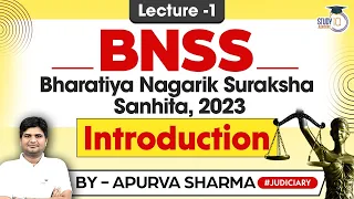 BNSS | Bharatiya Nagarik Suraksha Sanhita 2023 | Lec 1 | CRPC v/s BNSS | StudyIQ