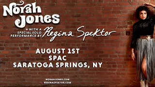 Norah Jones w/Regina Spektor @SPAC, 8/1/22