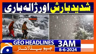 Heavy Rain.. Weather Updates| Geo News at 3 AM Headlines | 8th June 2024