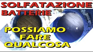 SOLFATAZIONE BATTERIA si può riparare ???