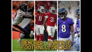 BENCHED!!! - A Fireside Fantasy Football Chat (What you need to know for week 3!!!)