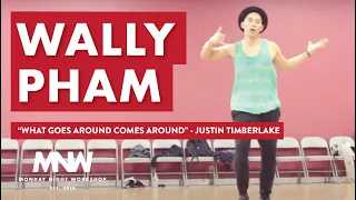 What Goes Around Comes Around - Justin Timberlake | Wally Pham Choreography | Monday Night Workshop