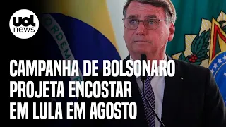 Eleições: Campanha de Bolsonaro projeta encostar em Lula em agosto