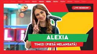 Alexia -Timizi (PIESĂ NELANSATĂ) | PROFM LIVE Session