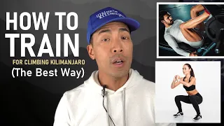 How to Train for Climbing Kilimanjaro (The Best Way)