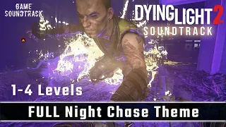 Dying Light 2 (2022) - Full Night Chase Theme 1-4 Levels (Bonus Track). OST. Game Soundtrack.