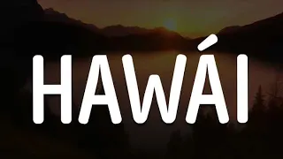 Maluma - Hawái (Letra)
