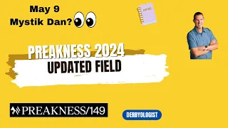 Preakness Stakes 2024 Update May 9