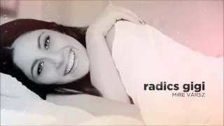 Radics Gigi - Mire vársz [Official Audio]