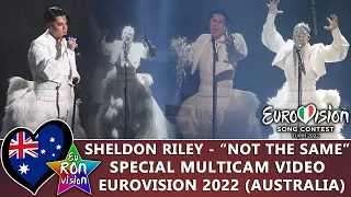 Sheldon Riley - "Not The Same" - Special Multicam video - Eurovision Song Contest 2022 (🇦🇺Australia)