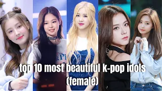 Top 10 most beutiful K-POP idols (female)