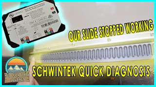 Schwintek Slide stopped working.  How to diagnose a slide motor.