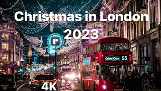 London Christmas Walking Tour 4K HDR  — London Christmas Markets and Lights 2023