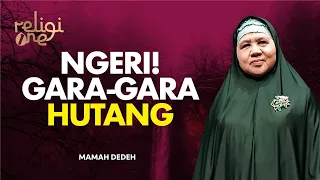 Akibat Tidak Bayar Hutang, Ini yang AKan DItanggung di Akhirat | Rumah Mamah Dedeh tvOne