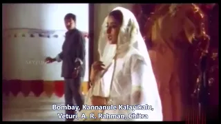 Veturi gari Paata II Bombay II Kannanule Kaliyikalu II A. R. Rahman II Chitra