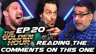 Reading the Comments on This One | The Golden Hour #20 w/ Brendan Schaub, Erik Griffin, Chris D'Elia