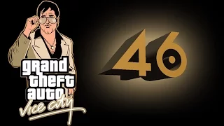 Grand Theft Auto: Vice City  |46 Серия ФИНАЛ| С читам