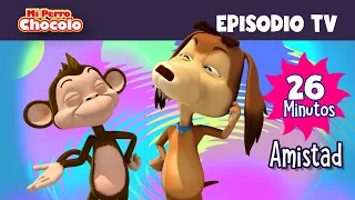 EPISODIO TV "AMISTAD" - MI PERRO CHOCOLO - CANCIONES INFANTILES