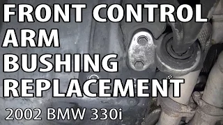 BMW E46 Front Control Arm Bushing Replacement DIY