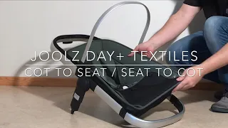 Joolz Day +: Textiles Guide - How to Mount, Remove and Wash Both the Seat and Bassinet