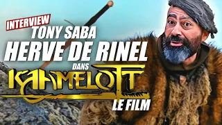 Kaamelott: Hervé de Rinel dans le FILM: interview Tony Saba.
