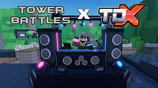 Tower Battles x Tower Defense X DJ | ROBLOX
