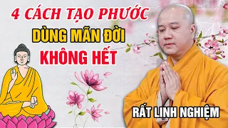 4 CÁCH TẠO PHƯỚC - DÙNG MÃN ĐỜI KHÔNG HẾT (Rất Linh Nghiệm) | Thầy Thích Pháp Hòa 2024