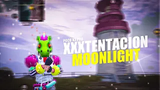 XXXTENTACION - MOONLIGHT |4K BGMI MONTAGE| Oneplus,9R,9,8T,7T,,7,6T,8,N105G,N100,Nord,5T,NeverSettle