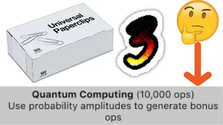 Universal Paperclips Episode 3: QUANTUM?