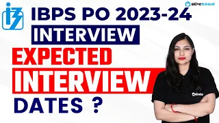 IBPS PO Interview 2023-24 | Most Expected Dates For IBPS PO Interview | By Sheetal Ma'am