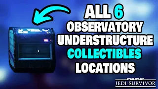 ALL 6 Observatory Understructure Collectibles Locations in Star Wars Jedi Survivor (STEP-BY-STEP)