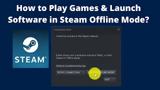 How to Play Games & Launch Software in Steam Offline Mode