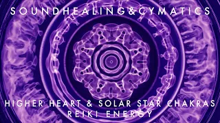 Soundhealing & Cymatics 528Hz | Higher Heart & Solar Star: 8th & 10th Chakras | Reiki Energy