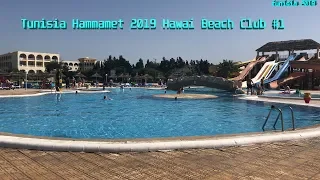 Tunisia Hammamet 2019 Hawai Beach Club #1