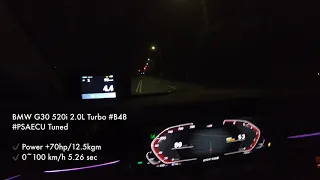 BMW G30 520i 2.0L Turbo 0~100 km/h 5.26 sec / #PSAECU Tuned