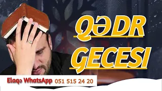 Qədr gecəsi -  Hacı Ramil - Min aydan xeyirli bir gecə