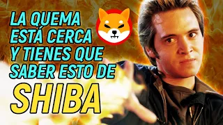 La Quema Está Cerca Y TIENES QUE SABER ESTO DE SHIBA